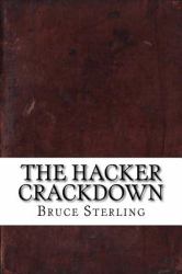 The Hacker Crackdown