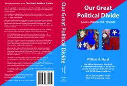 Our Great Political Divide : Causes, Impacts, and Prospects