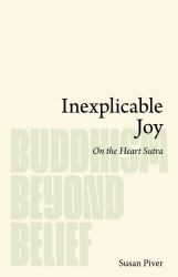 Inexplicable Joy : On the Heart Sutra