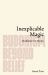 Inexplicable Magic : Meditation for Mystics