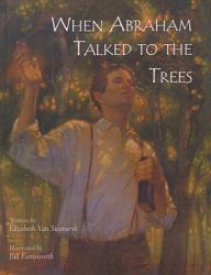 When Abraham Talked to the Trees