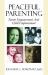 Peaceful Parenting : Parent Empowerment and Child Empowerment Peaceful Parenting : Parent Empowerment and Child Empowerment
