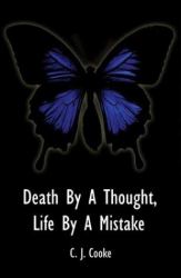 Death by a Thought, Life by a Mistake