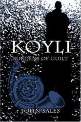 Koyli : Burdens of Guilt