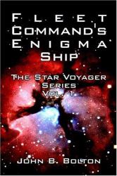 Fleet Command's Enigma Ship : The Star Vo
