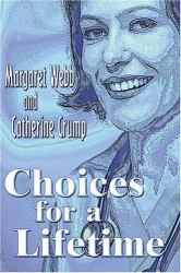Choices for a Lifetime