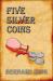 Five Silver Coins