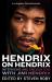 Hendrix on Hendrix : Interviews and Encounters with Jimi Hendrix