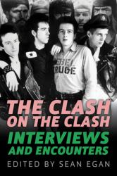The Clash on the Clash : Interviews and Encounters