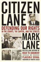 Citizen Lane : Defending Our Rights in the Courts, the Capitol, and the Streets