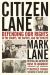 Citizen Lane : Defending Our Rights in the Courts, the Capitol, and the Streets