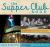 The Supper Club Book : A Celebration of a Midwest Tradition The Supper Club Book : A Celebration of a Midwest Tradition
