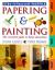 Papering and Painting : The Essential Guide to Home Decorating Papering and Painting : The Essential Guide to Home Decorating