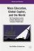 Mass Education, Global Capital, and the World : The Theoretical Lenses of István Mészáros and Immanuel Wallerstein