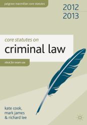 Core Statutes on Criminal Law 2012-13