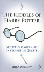 The Riddles of Harry Potter : Secret Passages and Interpretive Quests
