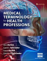 Bundle: LMS Integrated for MindTap Medical Terminology, 2 Terms (12 Months) Printed Access Card for Ehrlich/Schroeder/Ehrlich/Schroeder's Medical Terminology for Health Professions, 8th + Student Workbook for Ehrlich/Schroeder/Ehrlich/Schroeder's Medic