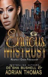 Envious Mistrust : Respect over Friendship