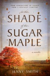 In the Shade of the Sugar Maple