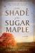 In the Shade of the Sugar Maple