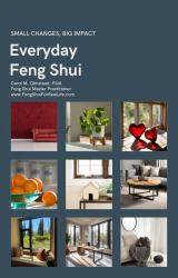 Everyday Feng Shui : Small Changes, Big Impact