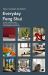 Everyday Feng Shui : Small Changes, Big Impact