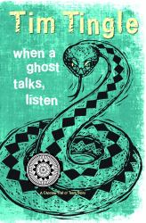 When a Ghost Talks, Listen : A Choctaw Trail of Tears Story
