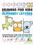 Drawing for Kids with Lowercase Alphabet Letters in Easy Steps : Cartooning for Kids and and Learning How to Draw with the Lowercase Alphabet