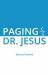 Paging Dr. Jesus