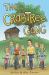 The Crabtree Gang : The Adventures of Jaxon, Tucker, Jacob, Hudson, Julia, Hadley and Parker!