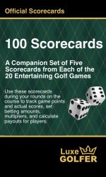 100 Scorecards - Companion Book : A Set of Five Scorecards from Each of the 20 Entertaining Golf Games