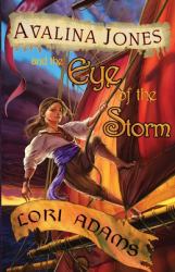 Avalina Jones : And the Eye of the Storm
