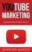 YouTube Marketing : Marketing Strategies For 2022