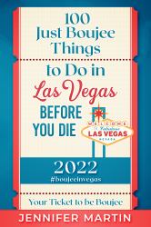 100 Just Boujee Things to Do in Las Vegas Before You Die