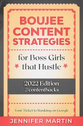 Boujee Content Marketing for Boss Girls That Hustle : 2026 Edition - Your Ticket to Ranking on Google #contenthacks