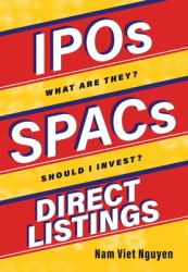 IPOs, SPACs, & Direct Listings : What Are They? Should I Invest?