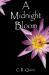 A Midnight Bloom A Midnight Bloom