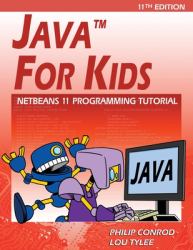 Java for Kids : NetBeans 11 Programming Tutorial