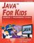 Java for Kids : NetBeans 11 Programming Tutorial