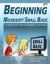 Beginning Microsoft Small Basic - a Computer Programming Tutorial - Color Illustrated 1. 0 Edition