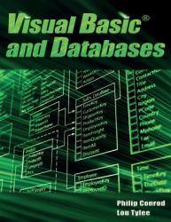 Visual Basic and Databases : A Step-By-Step Database Programming Tutorial