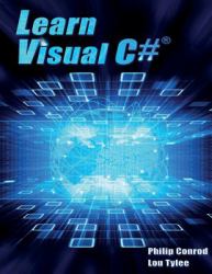 Learn Visual C# : A Step-By-Step Programming Tutorial