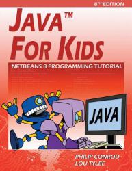 Java for Kids : Netbeans 8 Programming Tutorial