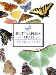 Butterflies and Moths of the Smokies