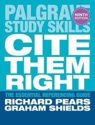 Cite Them Right : The Essential Referencing Guide