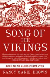 Song of the Vikings : Snorri and the Making of Norse Myths