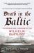 Death in the Baltic : The World War II Sinking of the Wilhelm Gustloff
