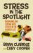 Stress in the Spotlight