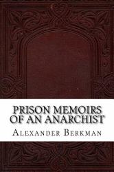 Prison Memoirs of an Anarchist