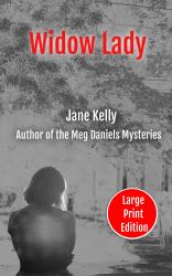 Widow Lady : Large Print Edition